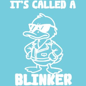 It's Called a Blinker 6" Vinyl Decal | Funny Turn Signal Car Sticker | Sarcastic Driver Window Decal