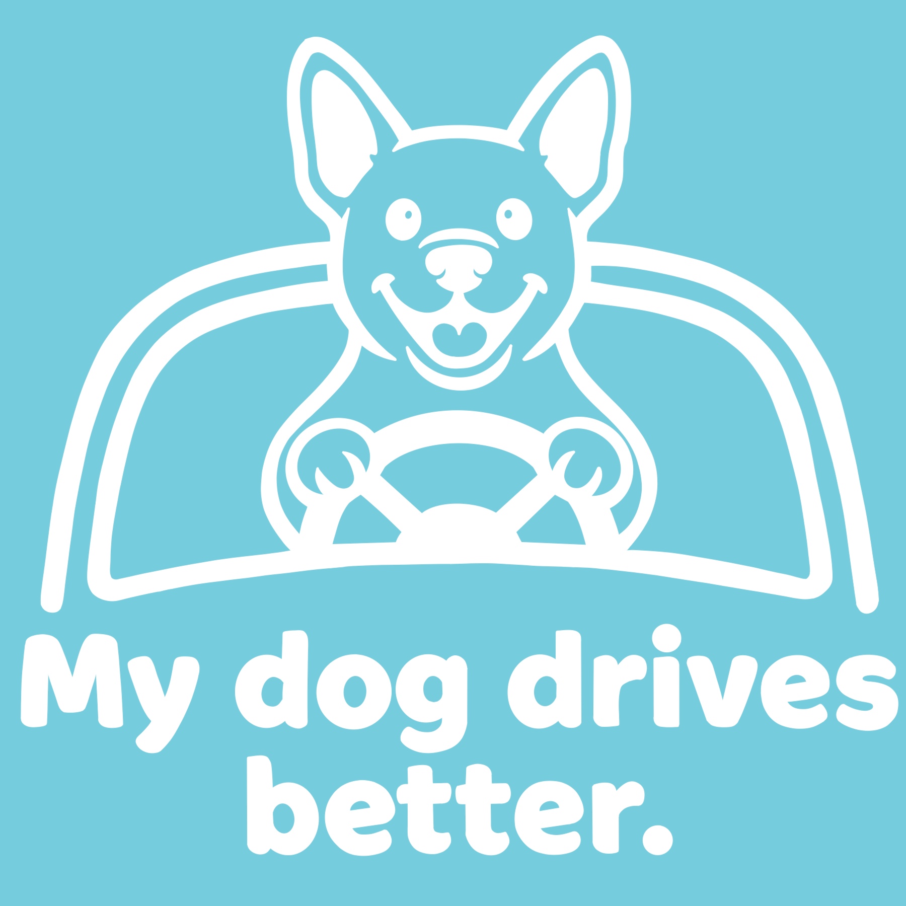 My Dog Drives Better 6" Vinyl Decal | Funny Dog Car Sticker | Pet Lover Window Decal | Dog Mom Dad Gift