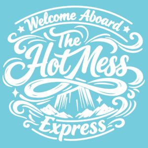 Hot Mess Express 6" Vinyl Decal | Funny Sarcastic Car Sticker | Sassy Humor Decal | Car Window Laptop Tumbler Sticker