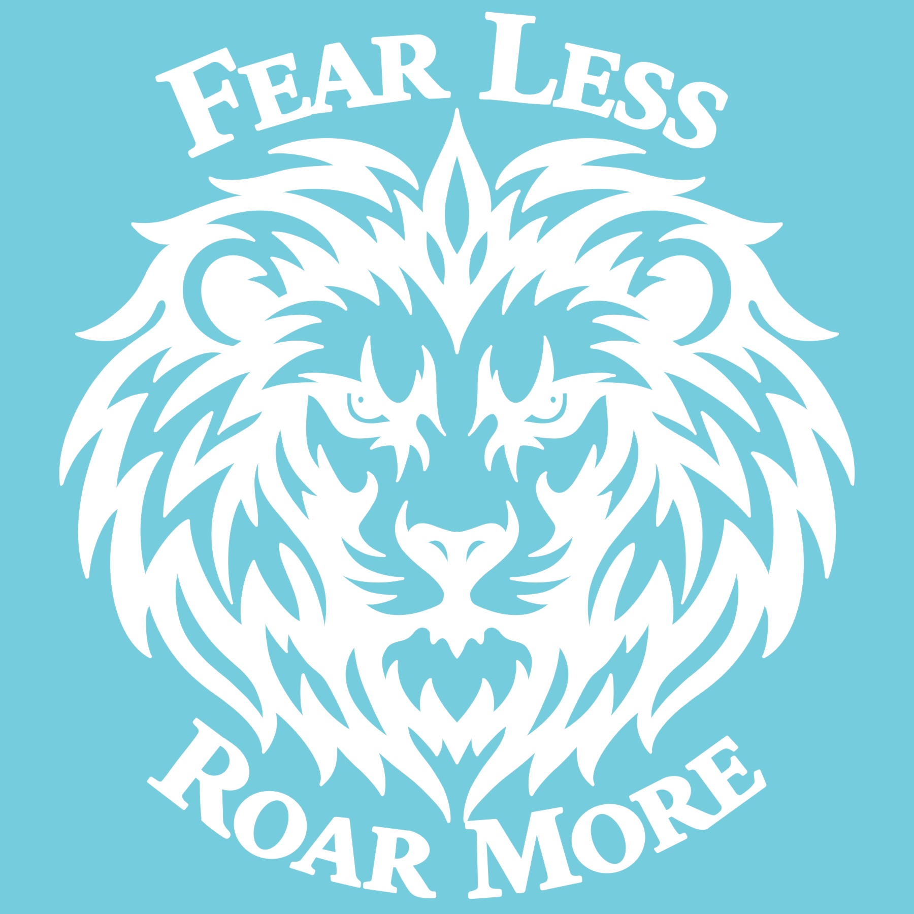 Fear Less Roar More 6" Vinyl Decal